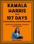 Kamala Harris and 107 Days (Commentary and Reflections)