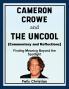 Cameron Crowe and The Uncool (Commentary and Reflections)