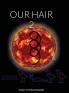 OUR HAIR 2
