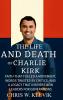 THE LIFE AND DEATH OF CHARLIE KIRK