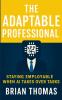 The Adaptable Professional