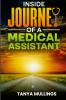 Inside Journey of a Medical Assistant