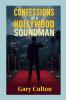 Confessions of a Hollywood Soundman
