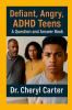 Defiant Angry ADHD Teens A Question and Answer Book