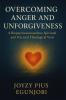 Overcoming Anger and Unforgiveness