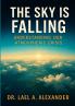 The Sky Is Falling by Dr. Lael Alexander
