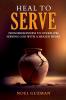 Heal to Serve