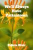 We'll Always Have Pattentown