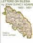 LETTERS ON SILESIA by JOHN QUINCY ADAMS  1801
