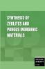 Synthesis of Zeolites and Porous Inorganic Materials