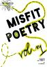 Misfit Poetry Vol. #1