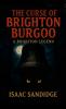 The Curse of Brighton Burgoo