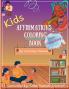 Kids Affirmations Coloring Book