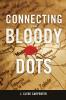 Connecting the Bloody Dots