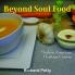 Beyond Soul Food Modern American Heritage Cuisine