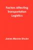 Factors Affecting Transportation Logistics
