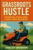Grassroots Hustle