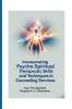 Incorporating  Psycho-Spiritual Therapeutic Skills and Techniques in Counseling Services