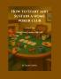 How to Start and Sustain a Home Poker Club