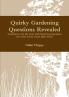 Quirky Gardening Questions