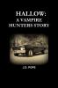HALLOW A VAMPIRE HUNTERS STORY