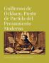 Guillermo de Ockham Punto de Partida del Pensamiento Moderno