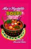 Mia's Vegetable Soup (Bilingual Spanish-English Edition)