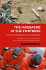 The Massacre in the Fortress and the Darkness of Guantánamo
