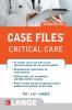 Case Files Critical Care Second Edition