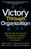 VICTORY THROUGH ORGANIZATION