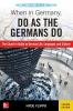 When in Germany Do as the Germans Do 2nd Edition