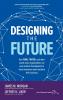 Designing the Future