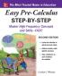 Easy Pre-Calculus Step-by-Step Second Edition