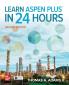 Learn Aspen Plus in 24 Hours Second Edition