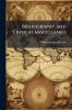 Bibliography And Critical Miscellanies
