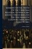 Sermons On The Truth Of The Christian Religion To Which Are Added 3 Discourses On The Doctrines Of Election Faith And Good Works