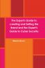 The Expert's Guide to creating and Selling the Brand and the Expert's Guide to Cyber Security