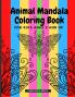 Animal Mandala Coloring Book for Kids Ages 3 and UP