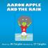 Aaron Apple and the Rain