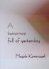 A tomorrow  full of yesterday