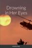 Drowning in Her Eyes