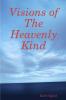 Visions of the Heavenly Kind