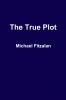 The True Plot