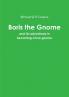 Boris the Gnome