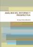 ANÁLISIS DEL ENTORNO Y PROSPECTIVA