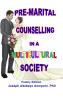 PRE-MARITAL COUNSELLING IN A MULTICULTURAL SOCIETY