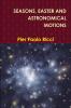 SEASONS EASTER AND ASTRONOMICAL MOTIONS