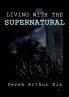 Living With The Supernatural