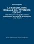 La riabilitazione manuale del pavimento pelvico  nella prevenzione e nella terapia delle disfunzioni urologiche ostetrico-ginecologiche andrologiche proctologiche e sessuologiche Ad uso di fisioterapisti ostetrici ed  infermieri