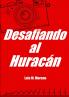 DESAFIANDO AL HURACÁN